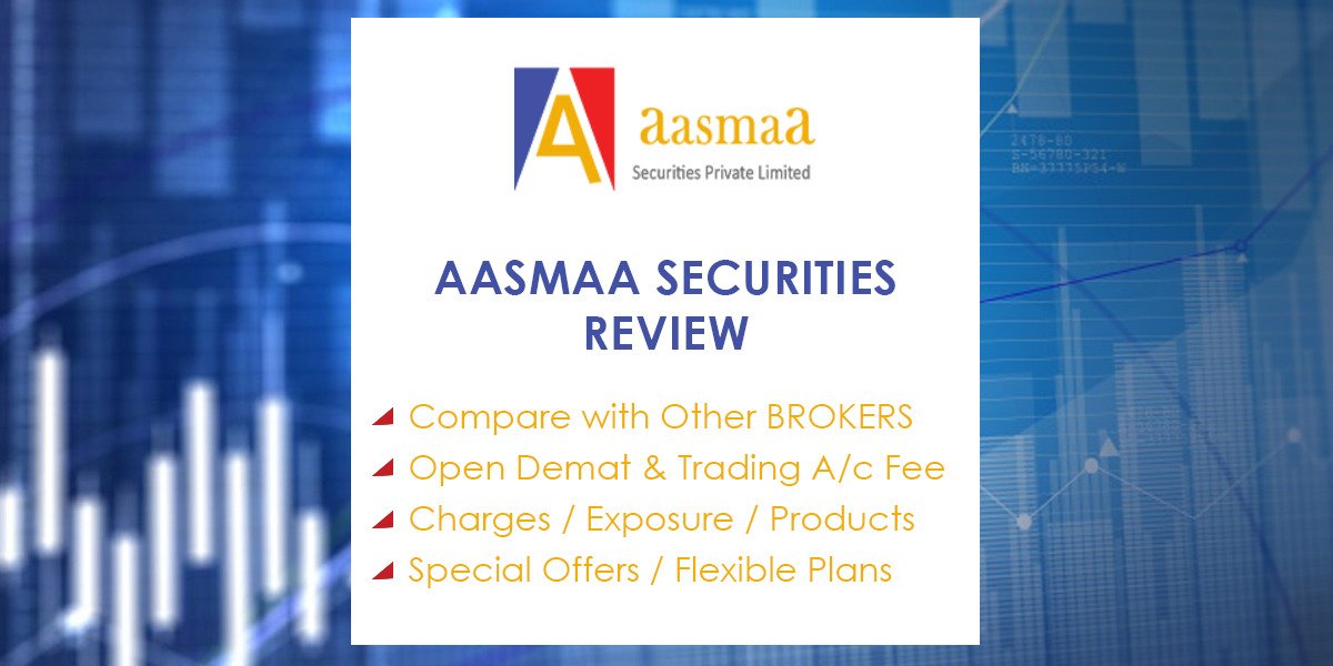 Aasmaa Securities Review, Offers, Demat, Trading A/C and Brokerage
